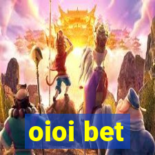 oioi bet